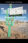 The Blind Season: Common Threads in the Life