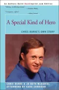 A Special Kind of Hero: Chris Burke's Own Story