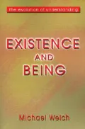 Existence and Being : The Evolution of Understanding