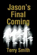 Jason's Final Coming