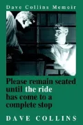 Please Remain Seated until the Ride Comes to a Complete Stop