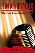 Monitor: The Last Great Radio Show