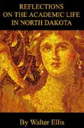 Reflections on the Academic Life in North Dakota