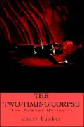 Two-Timing Corpse: The Number Mysteries