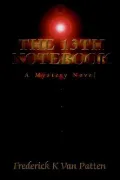 The 13th Notebook : A Mystery Novel