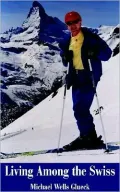 Living Among the Swiss