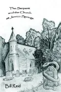 The Serpent and the Church at Jerrico Springs