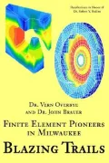 Blazing Trails : Finite Element Pioneers in Milwaukee