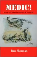 Medic!: The Story of a Conscientious Objector in the Vietnam War