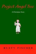 Project Angel Tree : A Christmas Story
