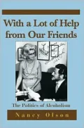 With a Lot of Help from Our Friends: The Politics of Alcoholism