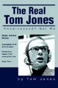 The Real Tom Jones: Handicapped? Not Me