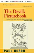 The Devil's Picturebook : The Compleat Guide to Tarot Cards: Their Origins and Their Usage