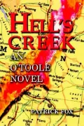 Hell's Creek: An O'Toole Novel