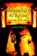 The Voices of El'Ka-zed: Sordid Tales of the Macabre