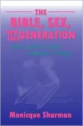 The Bible, Sex, And This Generation