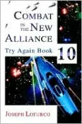 Combat in the New Alliance: Try Again