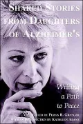 Shared Stories from Daughters of Alzheimer's
