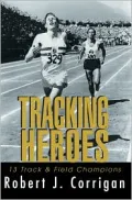 Tracking Heroes:13 Track and Field Champions
