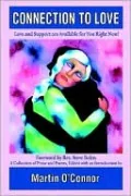 Connection to Love:Love and Support are Available for You Right Now!