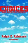 Everyone's Choices: Wisdom, Respect, Success, and Happiness