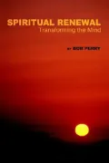 Spiritual Renewal: Transforming the Mind