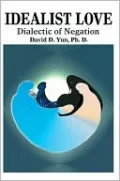 Idealist Love: Dialectic of Negation