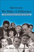 Survivors: The Role of Prayer and Faith in Healing