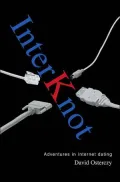 Interknot: Adventures in Internet Dating