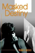 Masked Destiny
