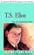 T. S. Eliot: The Philosopher Poet