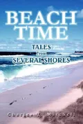 Beach Time: Tales from Several Shores