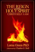 The Reign of the Holy Spirit: Christ-Self: I Am