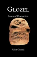 Glozel: Bones of Contention