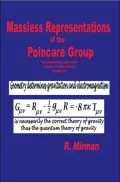 Massless Representations of the Poincare Group: Electromagnetism, Gravitation, Quantum Mechanics, Geometry