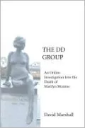 The DD Group: An Online Investigation into the Death of Marilyn Monroe