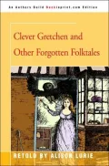 Clever Gretchen and Other Forgotten Folktales