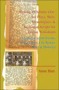 Writing 45-Minute One-Act Plays, Skits, Monologues, & Animation Scripts For Drama Workshops