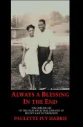 Always a Blessing in the End: The Chronicles of the Four Lineages of Ben Ivy and Ruth Thompson