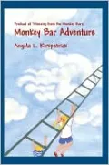 Monkey Bar Adventure: Product of Ministry from the Monkey Bars