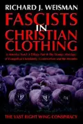 Fascists in Christian Clothing: The Vast Right Wing Conspiracy