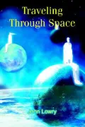 Traveling Through Space