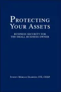 Protecting Your Assets: Business Security for the Small Business Owner