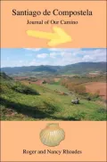 Santiago de Compostela: Journal of Our Camino