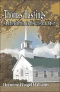 Thomas Hastings: An Introduction to His Life and Music