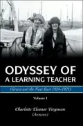 Odyssey of a Learning Teacher: (Greece and the Near East 1924-1925) Volume I