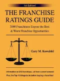 The Franchise Ratings Guide: 3000 Franchisees Expose the Best and Worst Franchise Opportunities
