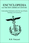 Encyclopedia For The New American Century: Understanding Verbalizations In This New Age Of Empire, Mythology And Consumerism.