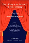 Nine Plays In Search Of An Ending