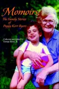 Momoirs: The Family Stories of Peggy Kerr Byers